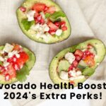 Avocado Health Boosts: 2024's Extra Perks!